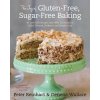 Joy of Gluten-Free, Sugar-Free Baking (Peter Reinhart,Denene Wallace)(Pevná)
