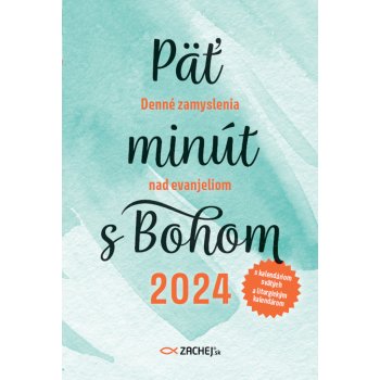 Päť minút s Bohom 2024- Denné zamyslenia nad evanjeliom