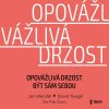 Opovážlivá drzost být sám sebou - Jan Menděl, David Toegel