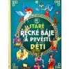 Staré řecké báje a pověsti pro děti - autor neuvedený