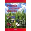 Príroda a zdravie človeka - Zdeňka Ďuračková