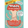 Worms Eat My Garbage, 35th Anniversary Edition (Mary Appelhof,Joanne Olszewski)(Brožovaná)