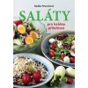Saláty pro každou příležitost - Radka Hrevušová