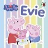 Peppa Pig: Evie - Peppa Pig
