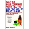 What the Drug Companies Won't Tell You and What Your Doctor Doesn't Know (Michael T. Murray)(Brožovaná)
