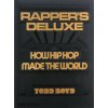 Rapper's Deluxe: How Hip Hop Made the World