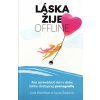 Láska žije offline - Ako sprevádzať deti v dobe ľahko dostupnej pornografie