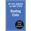 Beating Endo (Dr Iris Orbuch,Amy Stein)(Brožovaná)