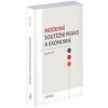 Moderní soutěžní právo a ekonomie - Jan Kupčík