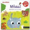 MiniPÉDIA – Mňau! Objavujeme svet so zvukmi | Choux Nathalie