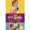 Dressing Barbie (Carol Spencer)(Brožovaná)
