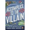Accomplice to the Villain - Hannah Nicole Maehrer