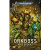 Warhammer 40.000 - Orkboss (Mike Brooks,Bent Jensen)(Brožovaná)