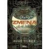 Zmena - Hugh Howey