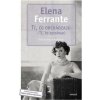 Tí, čo odchádzajú – tí, čo zostávajú - Elena Ferrante