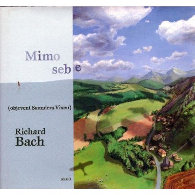 Mimo sebe - objevení Saunders-Vixen - Richard Bach