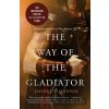 The Way of the Gladiator - Daniel P. Mannix