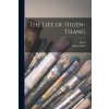 The Life of Hiuen-Tsiang