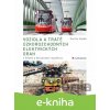 E-kniha Vozidla a tratě úzkorozchodných elektrických drah v ČR a SR - Martin Harák