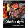 Oheň a dým - Michal Hugo Hromas
