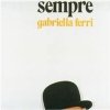 Gabriella Ferri - Sempre
