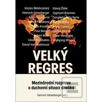 Velký regres - Mezinárodní rozprava o duchovní situaci dneška