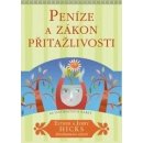 Peníze a zákon přitažlivosti - Jerry Hicks