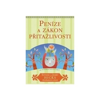 Peníze a zákon přitažlivosti - Jerry Hicks