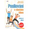 Posilování s vlastním tělem 494krát jinak - Jarkovská Helena, Jarkovská Markéta