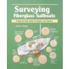 Surveying Fiberglass Sailboats (Mustin)(Brožovaná)