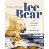 Ice Bear (Wilderness Guide Writer Michael Engelhard)(Brožovaná)