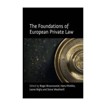 Foundations of European Private Law Brownsword Professor Roger