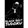 Black Belt Sudoku: A book of EXTREMELY HARD SUDOKU Puzzles