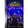World of Warcraft: Night of the Dragon: Blizzard Legends (Knaak Richard A.)
