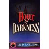 Hour of Darkness (Dr D. K. Olukoya)()