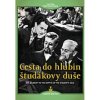 Cesta do hlubin študákovy duše / Digipack (DVD)