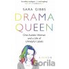 Drama Queen: One Autistic Woman and a Life of Unhelpful Labels - Sara Gibbs