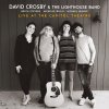 Crosby David: Live At The Capitol Theatre - CD+DVD