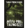 Místo pro tajnosti (Tana Frenchová)