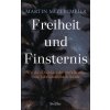 Freiheit und Finsternis (Pevná)