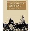 Archaeology of Mainland Southeast Asia (Charles Higham)(Brožovaná)
