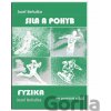 Fyzika pre gymnázia a SOŠ - Sila a pohyb - Jozef Beňuška