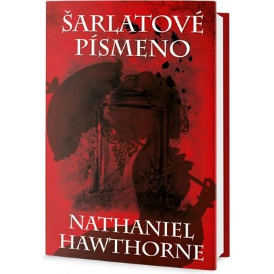 Šarlatové písmeno - Nathaniel Hawthorne od 20,84 € - Heureka.sk