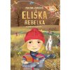 Eliška rebelka - Jurková Pavlína