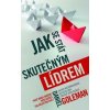 Jak se stát skutečným lídrem