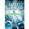 Supernaturalist (Eoin Colfer)(Brožovaná)