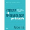 Hygiena a epidemiologie pro bakaláře - Milan Tuček, Alena Slámová a kolektív