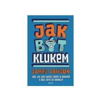 Jak být klukem - James Dawson