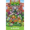 Plants vs. Zombies: Postrach okolia Paul Tobin, Ron Chan