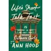 Life's Short, Talk Fast